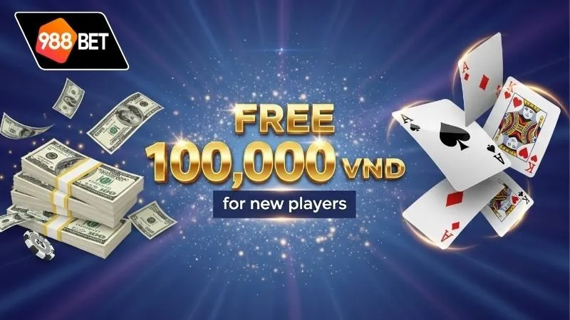 Tặng 100K miễn phí – Ưu đãi vàng cho người chơi mới bắt đầu 7 Tặng 100K miễn phí – Ưu đãi vàng cho người chơi mới bắt đầu
